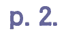 p. 2.